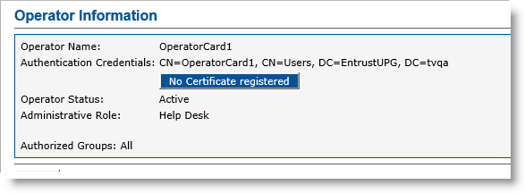 Operator Information screen displaying the Operator Name, Authentication Credentials with a No Certificate registered button, Operator Status, Administrative Role and Authorized Groups